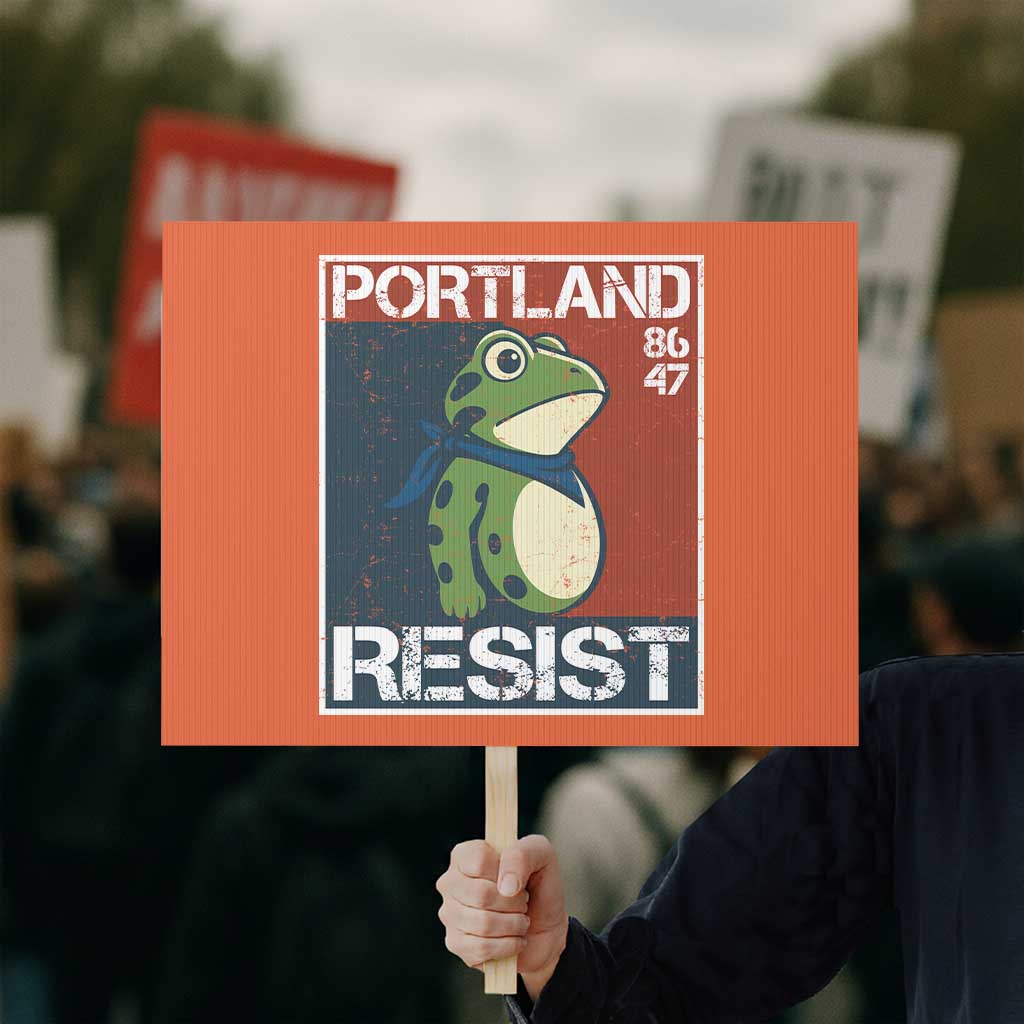 Portland Resist Retro Frog 8647 Protest Sign Political Satire Protest Poster Graphic TS02 Horizontal 18