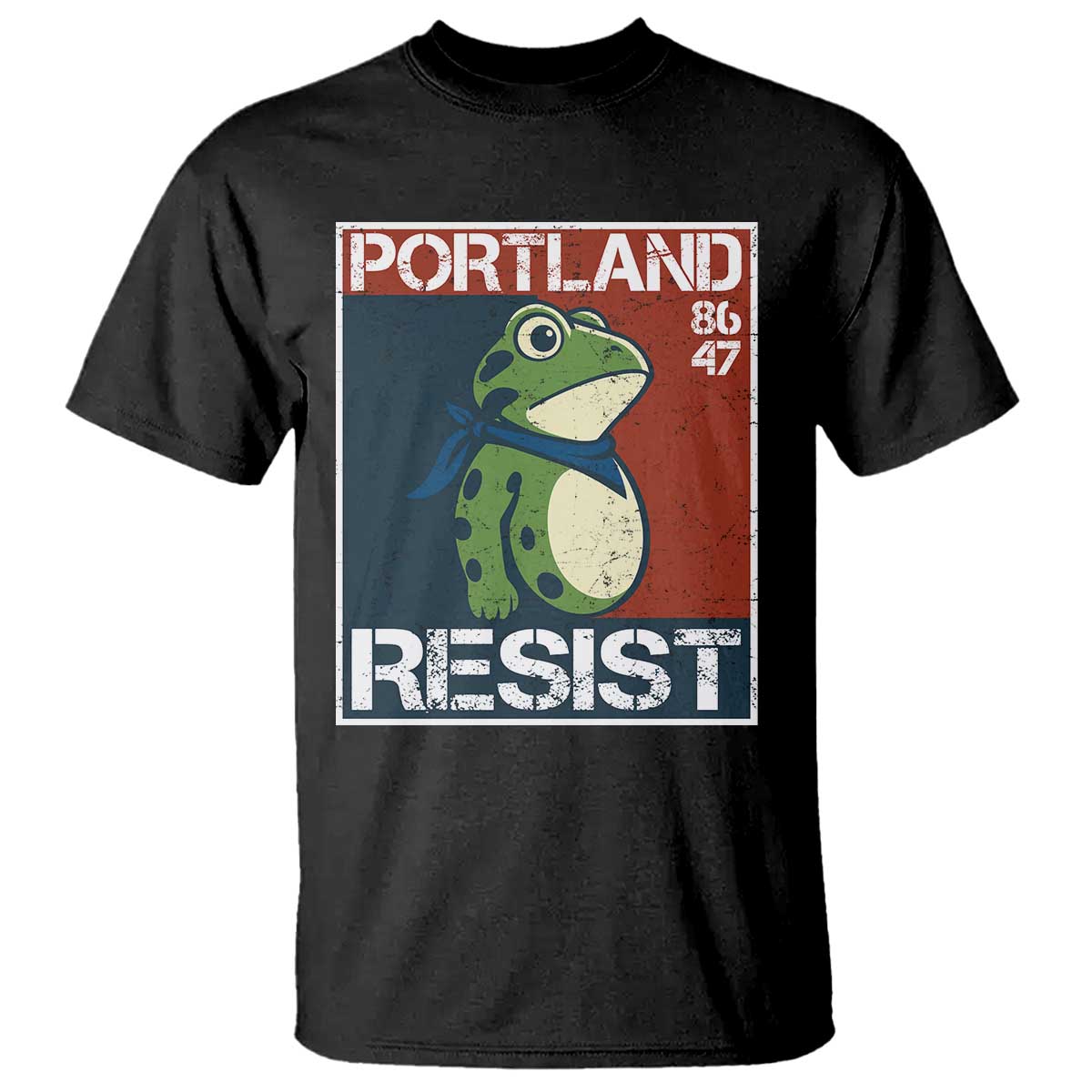 Portland Resist Retro Frog 8647 T Shirt Political Satire Protest Poster Graphic TS02 Black Print Your Wear
