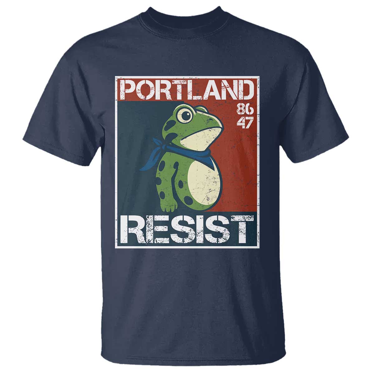 Portland Resist Retro Frog 8647 T Shirt Political Satire Protest Poster Graphic TS02 Navy Print Your Wear