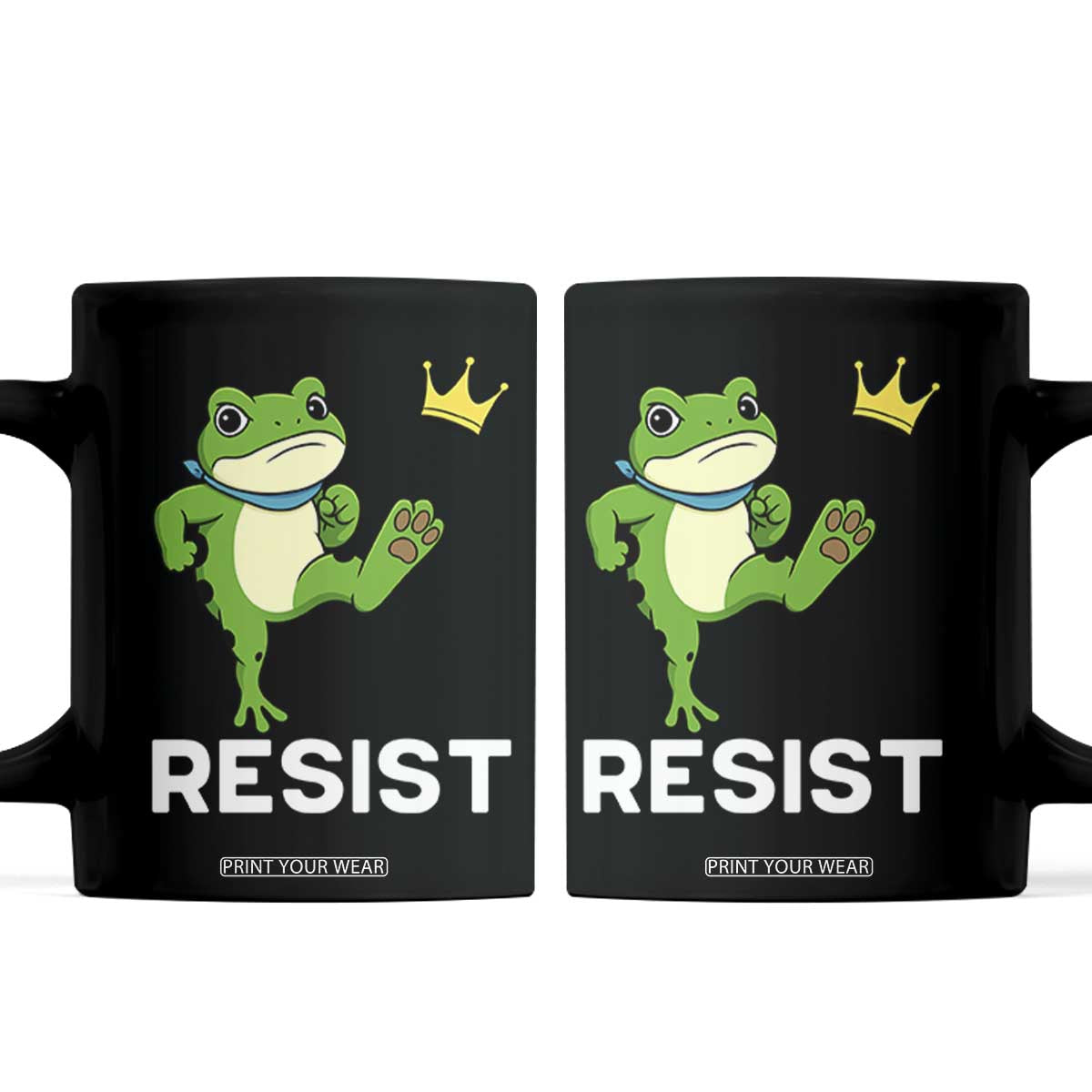 Resist Frog Kicking Crown Coffee Mug Funny No Kings In America Free Portland TS02 Black Print Your Wear