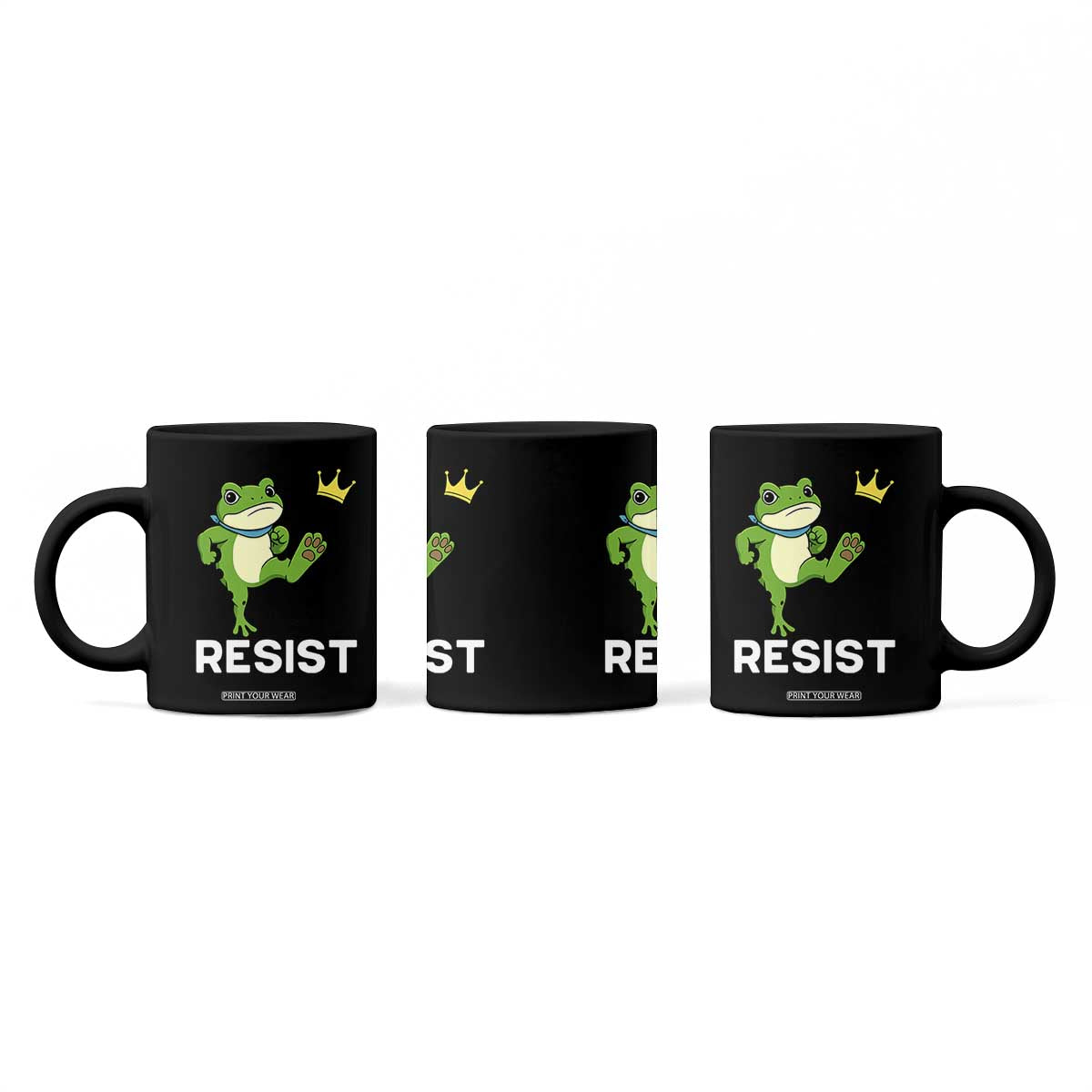 Resist Frog Kicking Crown Coffee Mug Funny No Kings In America Free Portland TS02 Print Your Wear