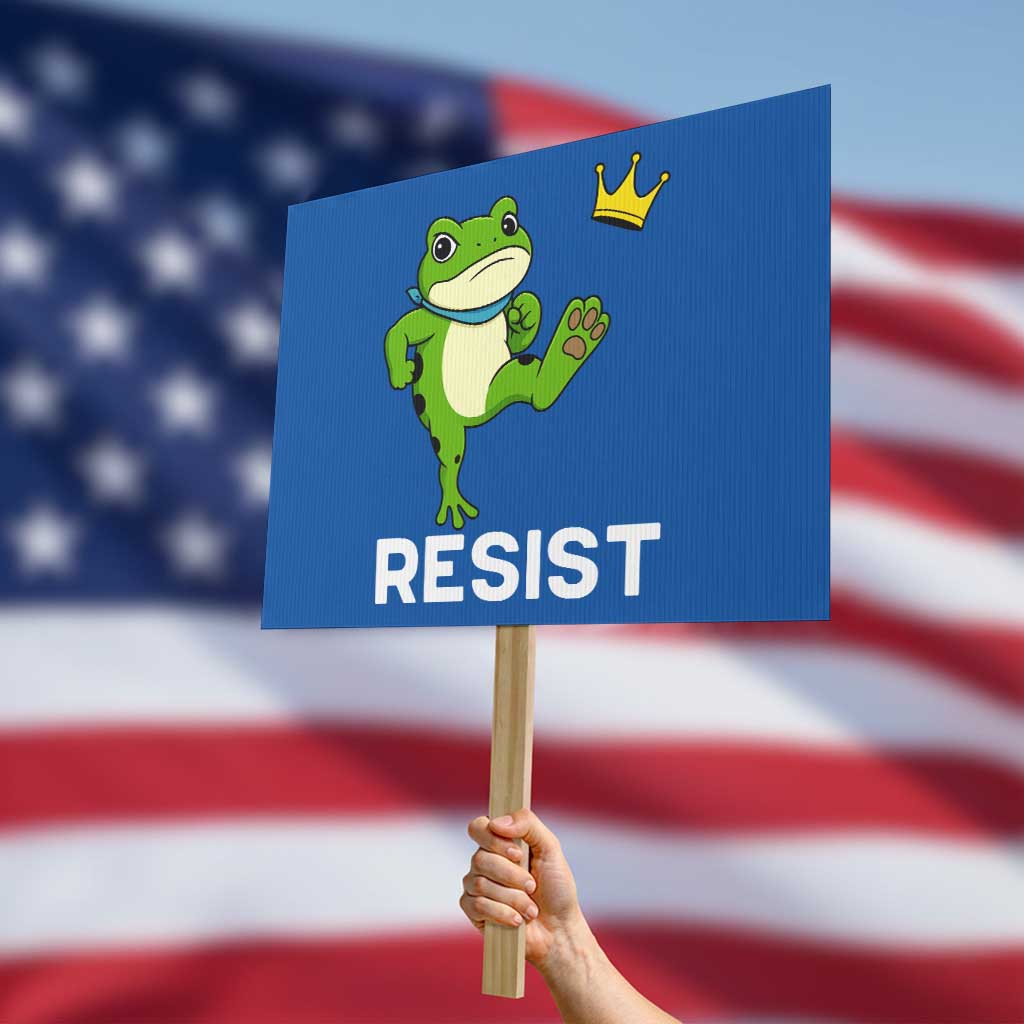 Resist Frog Kicking Crown Protest Sign Funny No Kings In America Free Portland TS02 Horizontal 18