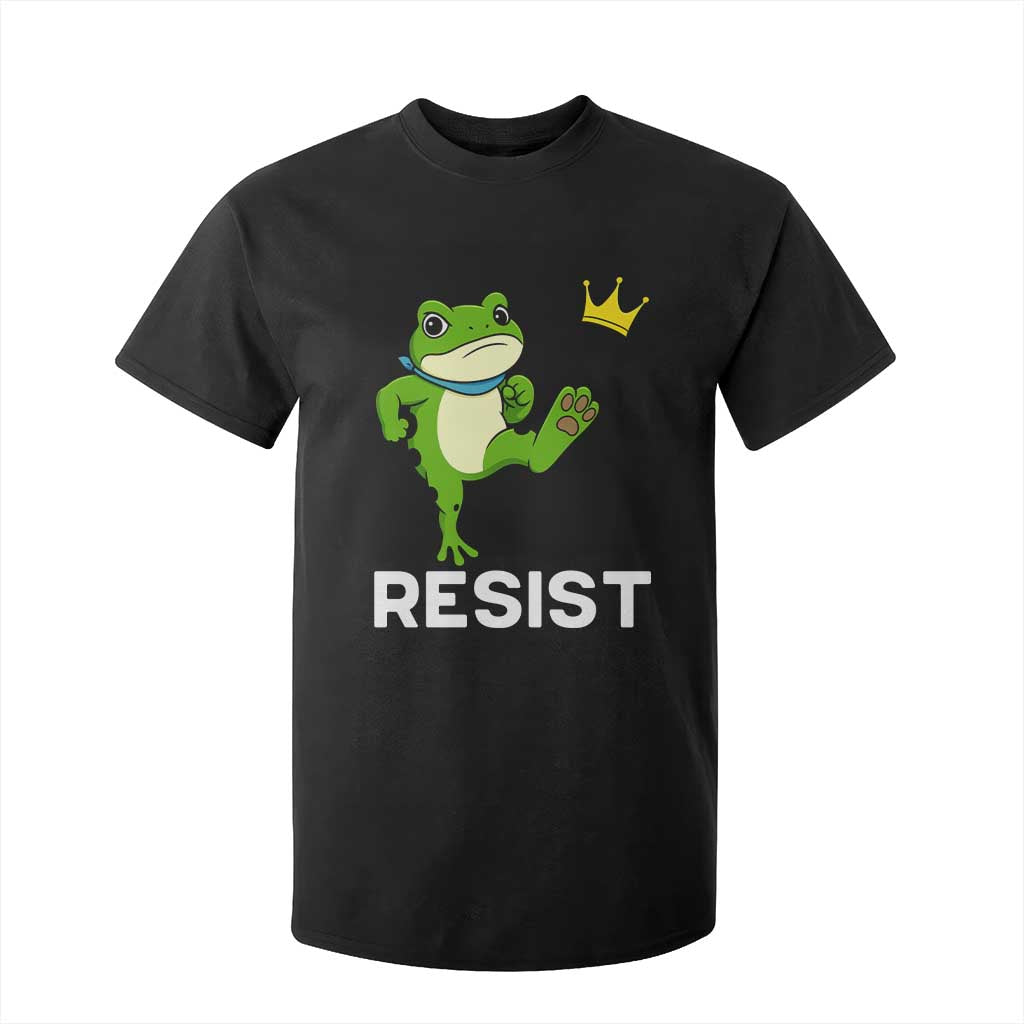 Resist Frog Kicking Crown T Shirt For Kid Funny No Kings In America Free Portland TS02 Black Print Your Wear