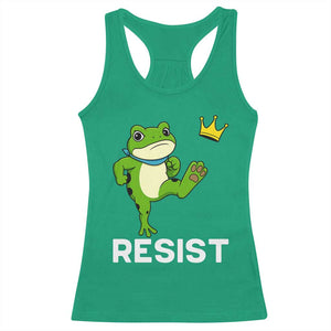 Resist Frog Kicking Crown Racerback Tank Top Funny No Kings In America Free Portland TS02 Irish Green Print Your Wear