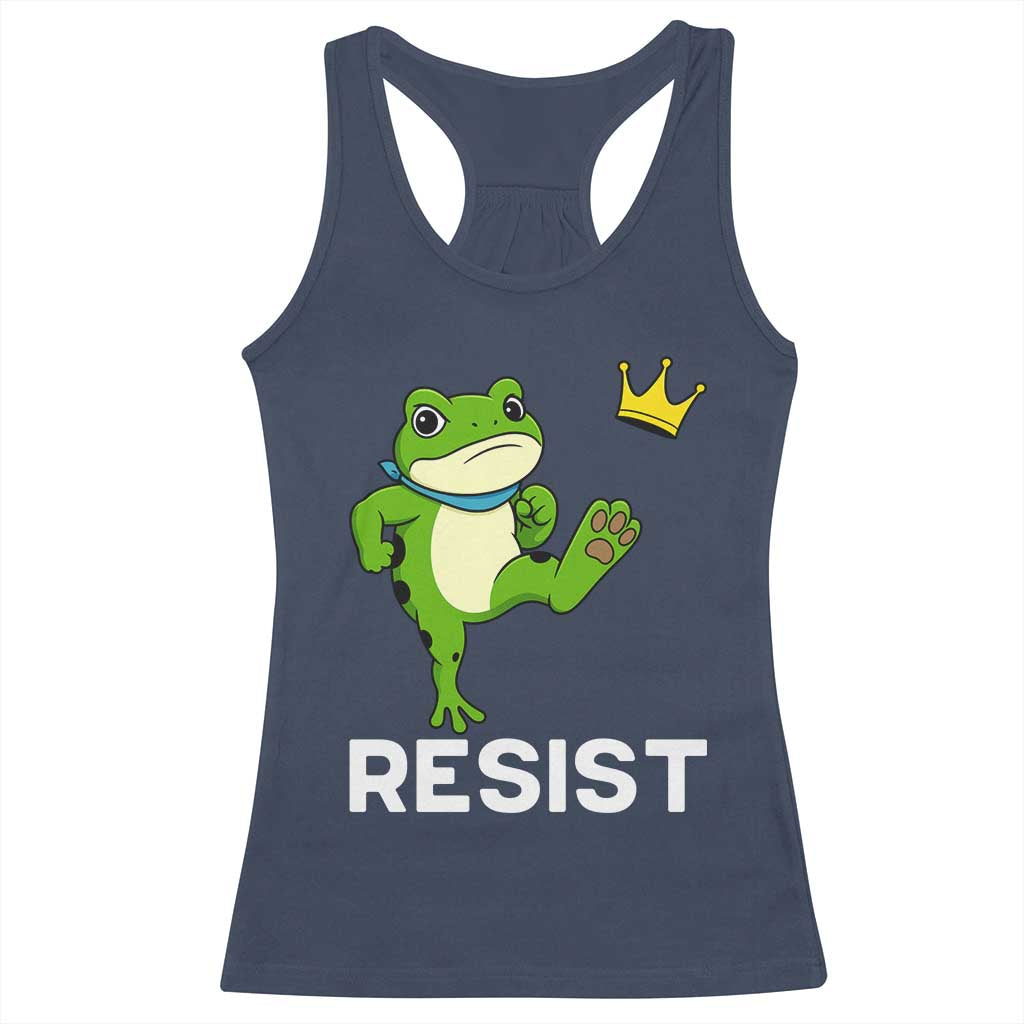 Resist Frog Kicking Crown Racerback Tank Top Funny No Kings In America Free Portland TS02 Navy Print Your Wear