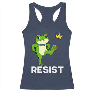 Resist Frog Kicking Crown Racerback Tank Top Funny No Kings In America Free Portland TS02 Navy Print Your Wear