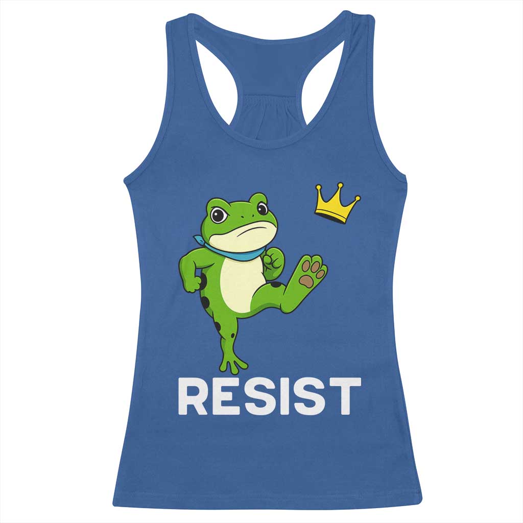 Resist Frog Kicking Crown Racerback Tank Top Funny No Kings In America Free Portland TS02 Royal Blue Print Your Wear