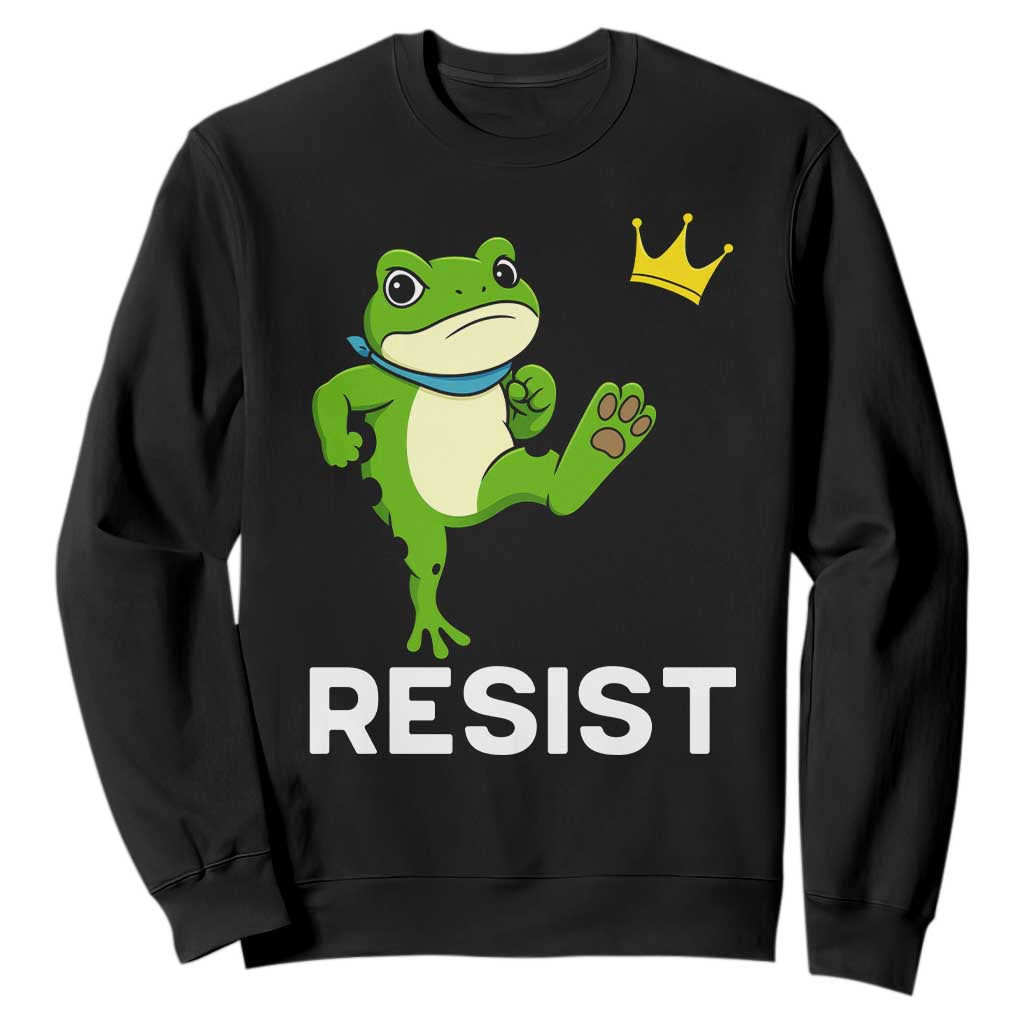Resist Frog Kicking Crown Sweatshirt Funny No Kings In America Free Portland TS02 Black Print Your Wear