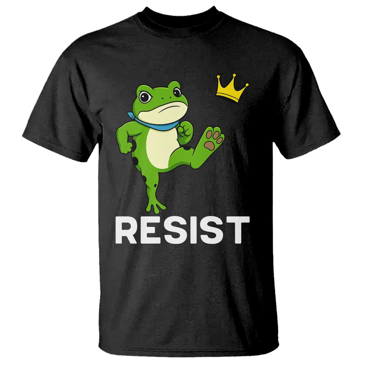 Resist Frog Kicking Crown T Shirt Funny No Kings In America Free Portland TS02 Black Print Your Wear