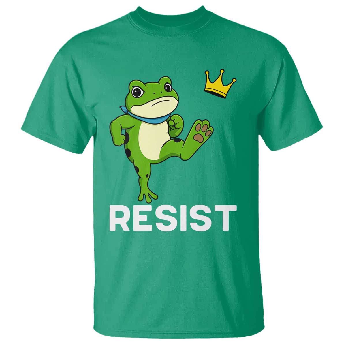 Resist Frog Kicking Crown T Shirt Funny No Kings In America Free Portland TS02 Irish Green Print Your Wear