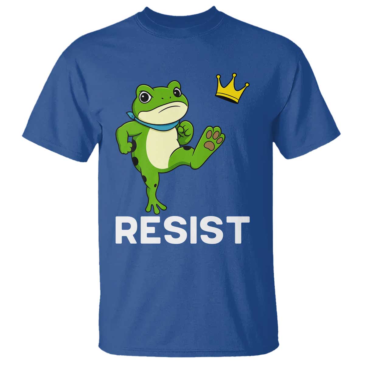 Resist Frog Kicking Crown T Shirt Funny No Kings In America Free Portland TS02 Royal Blue Print Your Wear