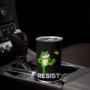 Resist Frog Kicking Crown Tumbler Cup Funny No Kings In America Free Portland TS02 Print Your Wear