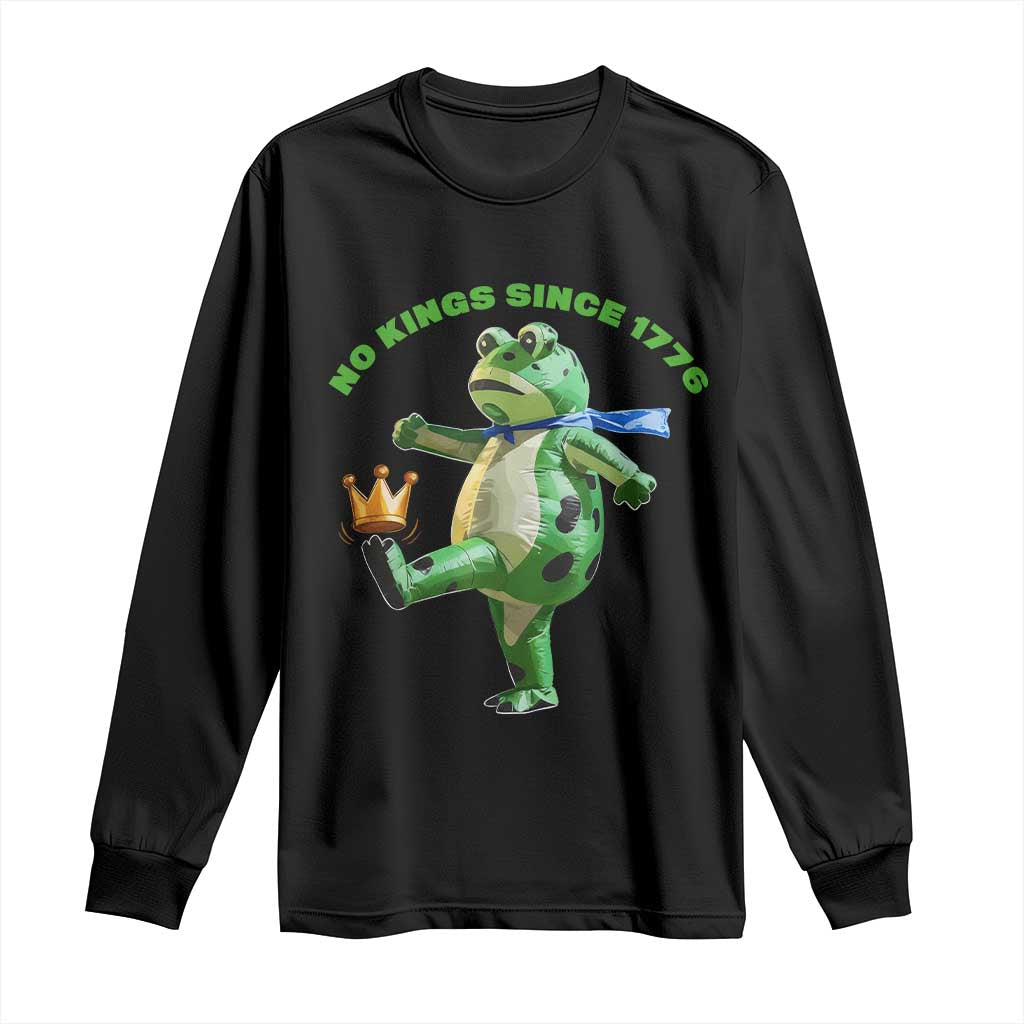 No Kings Since 1776 Frog Long Sleeve Shirt Funny Inflatable Frog Meme Protest Portland TS02 Black Print Your Wear
