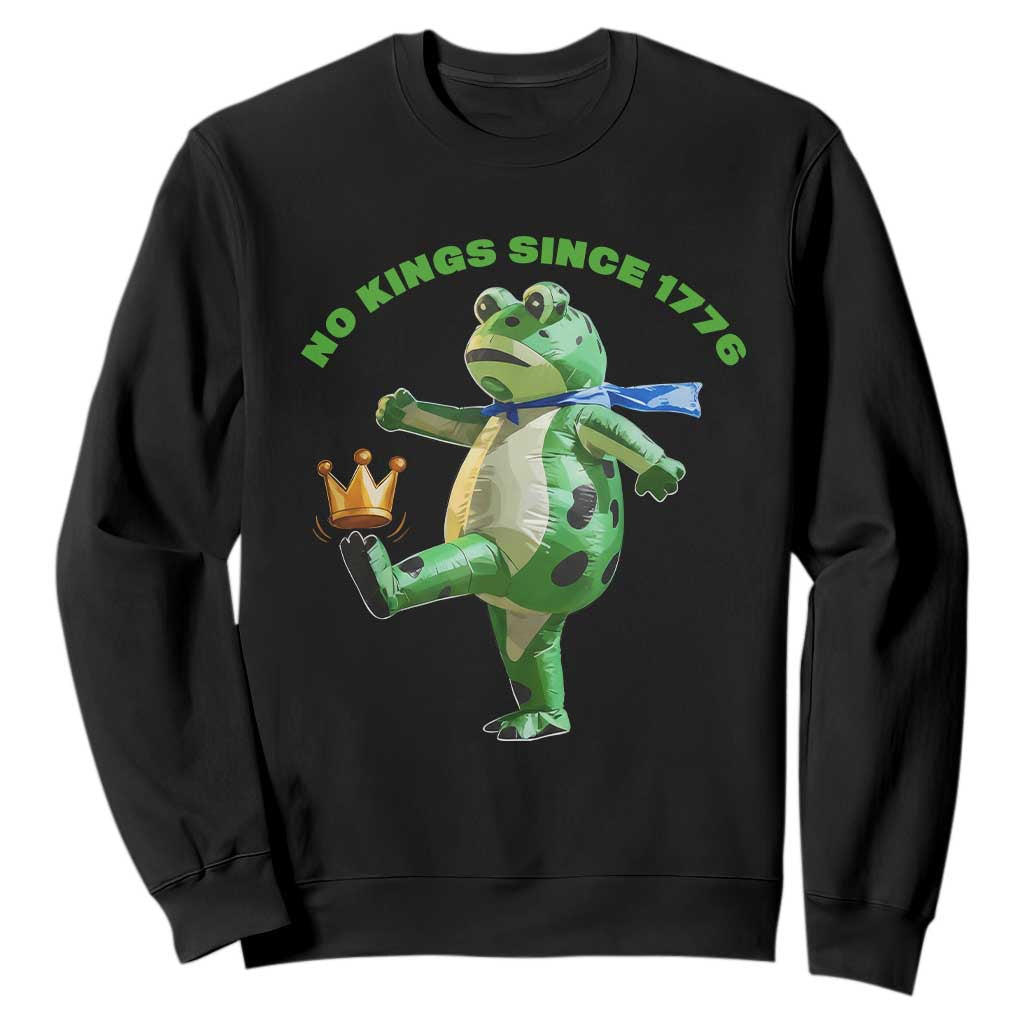 No Kings Since 1776 Frog Sweatshirt Funny Inflatable Frog Meme Protest Portland TS02 Black Print Your Wear