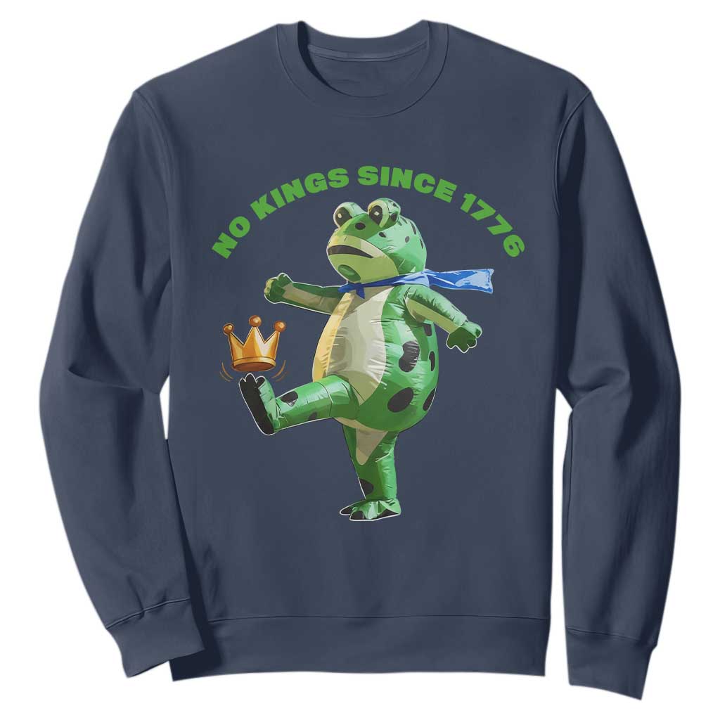 No Kings Since 1776 Frog Sweatshirt Funny Inflatable Frog Meme Protest Portland TS02 Navy Print Your Wear