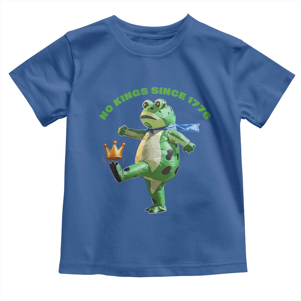 No Kings Since 1776 Frog Toddler T Shirt Funny Inflatable Frog Meme Protest Portland TS02 Royal Blue Print Your Wear