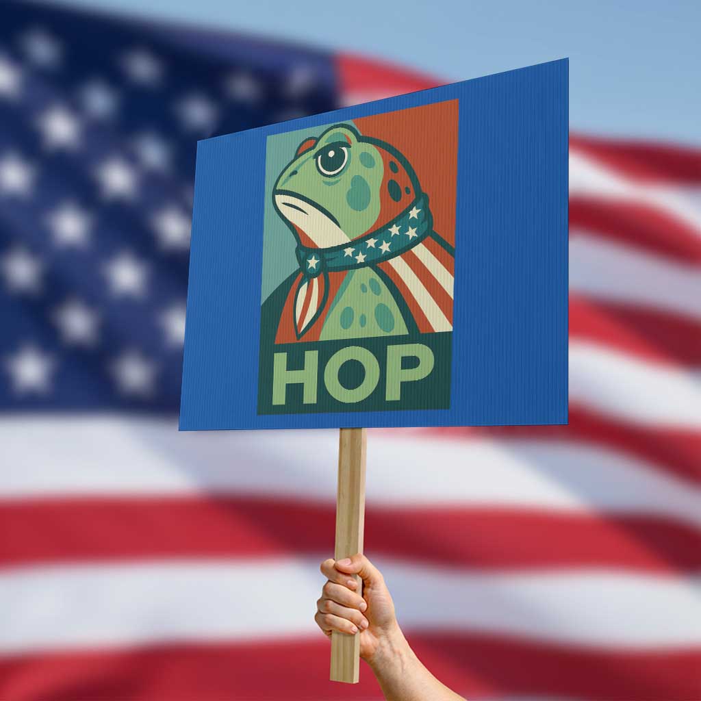 Hop Patriotic Frog Protest Sign Resist Protest Poster Graphic TS02 Horizontal 18