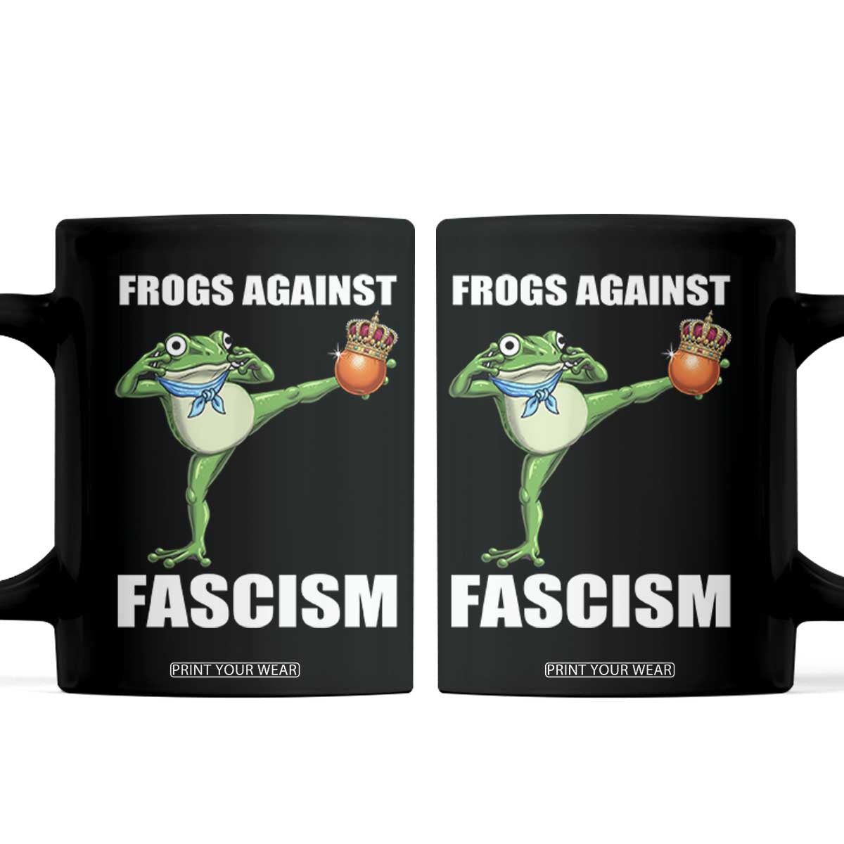 Frogs Against Fascism Coffee Mug No Fascist No Kings Funny Portland Frog Protest TS02 Black Print Your Wear