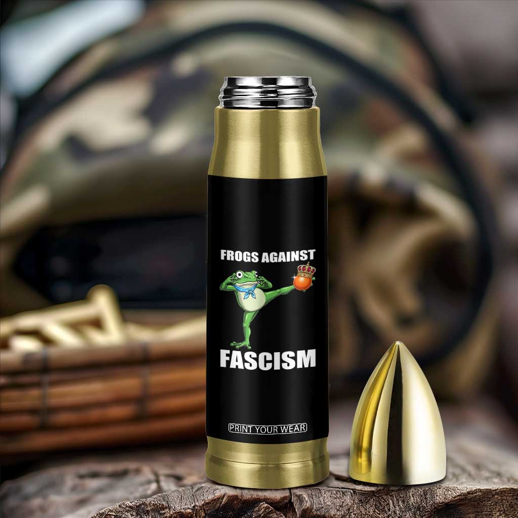 Frogs Against Fascism Bullet Tumbler No Fascist No Kings Funny Portland Frog Protest TS02 Print Your Wear