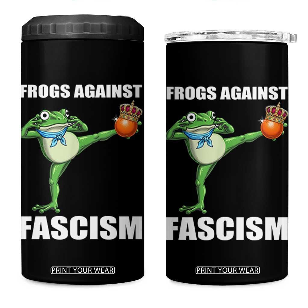 Frogs Against Fascism 4 in 1 Can Cooler Tumbler No Fascist No Kings Funny Portland Frog Protest TS02 One Size: 16 oz Black Print Your Wear