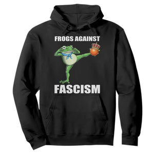 Frogs Against Fascism Hoodie No Fascist No Kings Funny Portland Frog Protest TS02 Black Print Your Wear