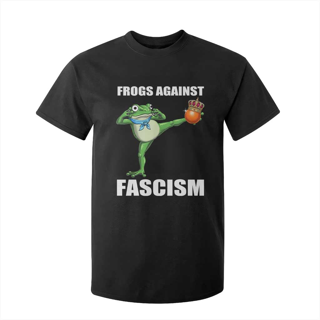 Frogs Against Fascism T Shirt For Kid No Fascist No Kings Funny Portland Frog Protest TS02 Black Print Your Wear