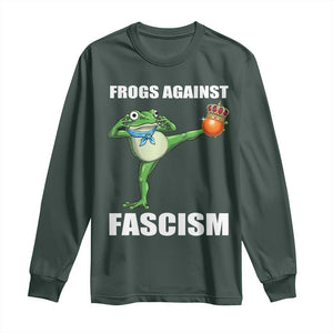 Frogs Against Fascism Long Sleeve Shirt No Fascist No Kings Funny Portland Frog Protest TS02 Dark Forest Green Print Your Wear