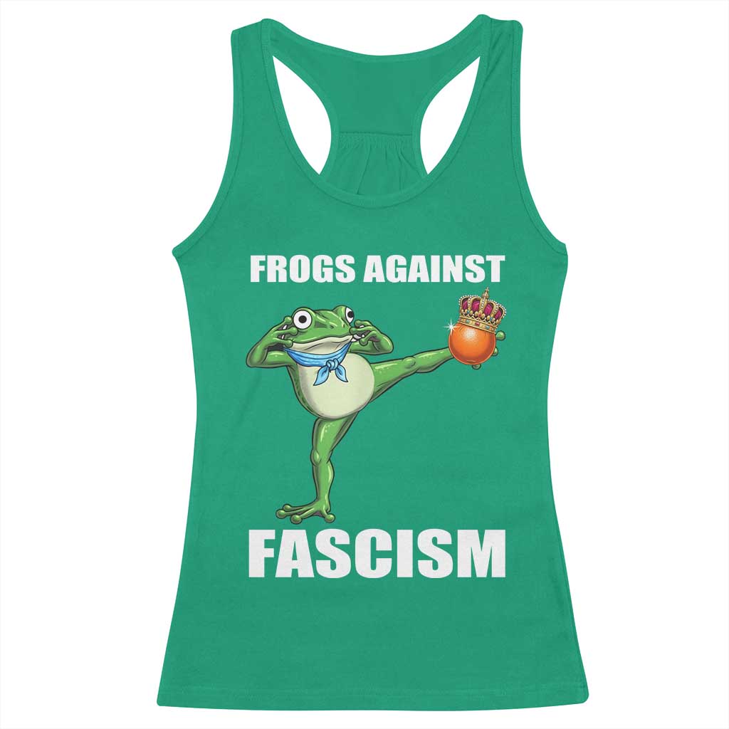 Frogs Against Fascism Racerback Tank Top No Fascist No Kings Funny Portland Frog Protest TS02 Irish Green Print Your Wear