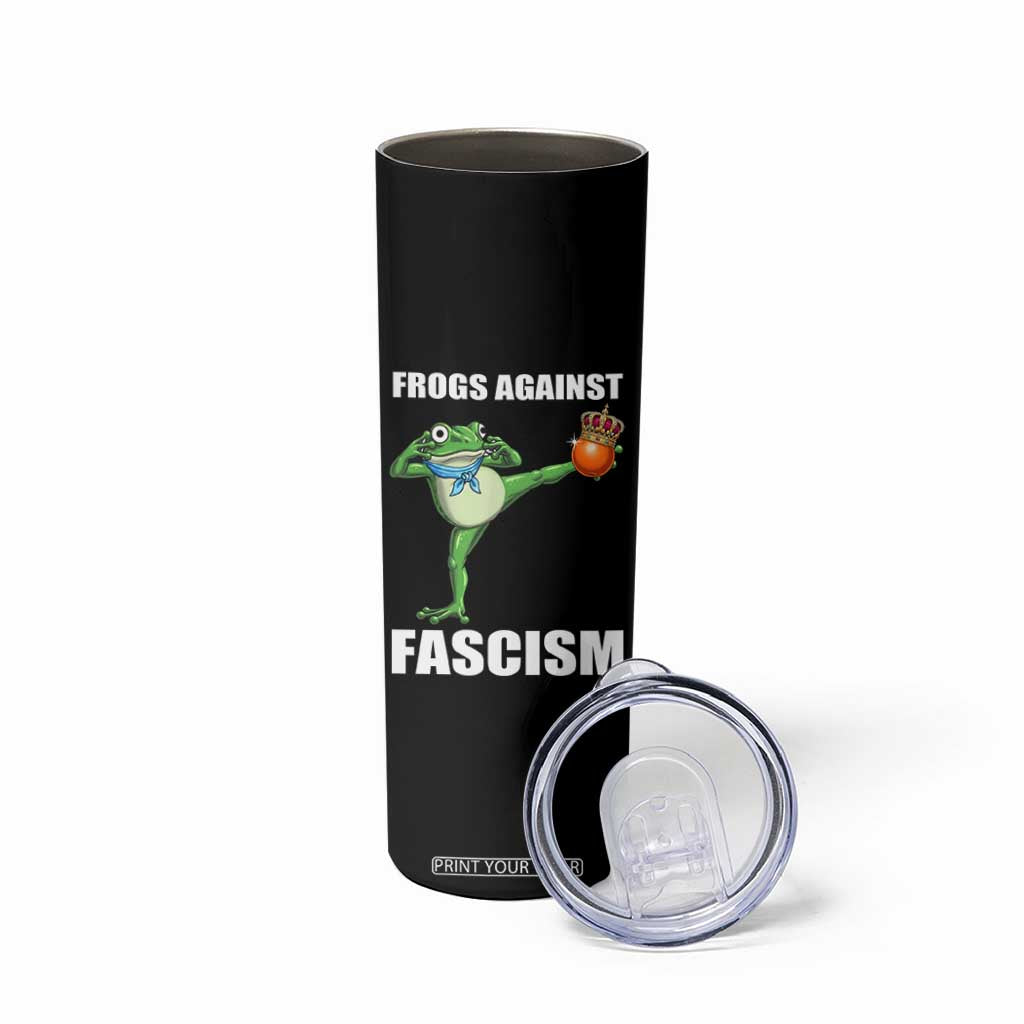 Frogs Against Fascism Skinny Tumbler No Fascist No Kings Funny Portland Frog Protest TS02 Print Your Wear