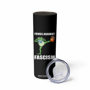 Frogs Against Fascism Skinny Tumbler No Fascist No Kings Funny Portland Frog Protest TS02 Print Your Wear