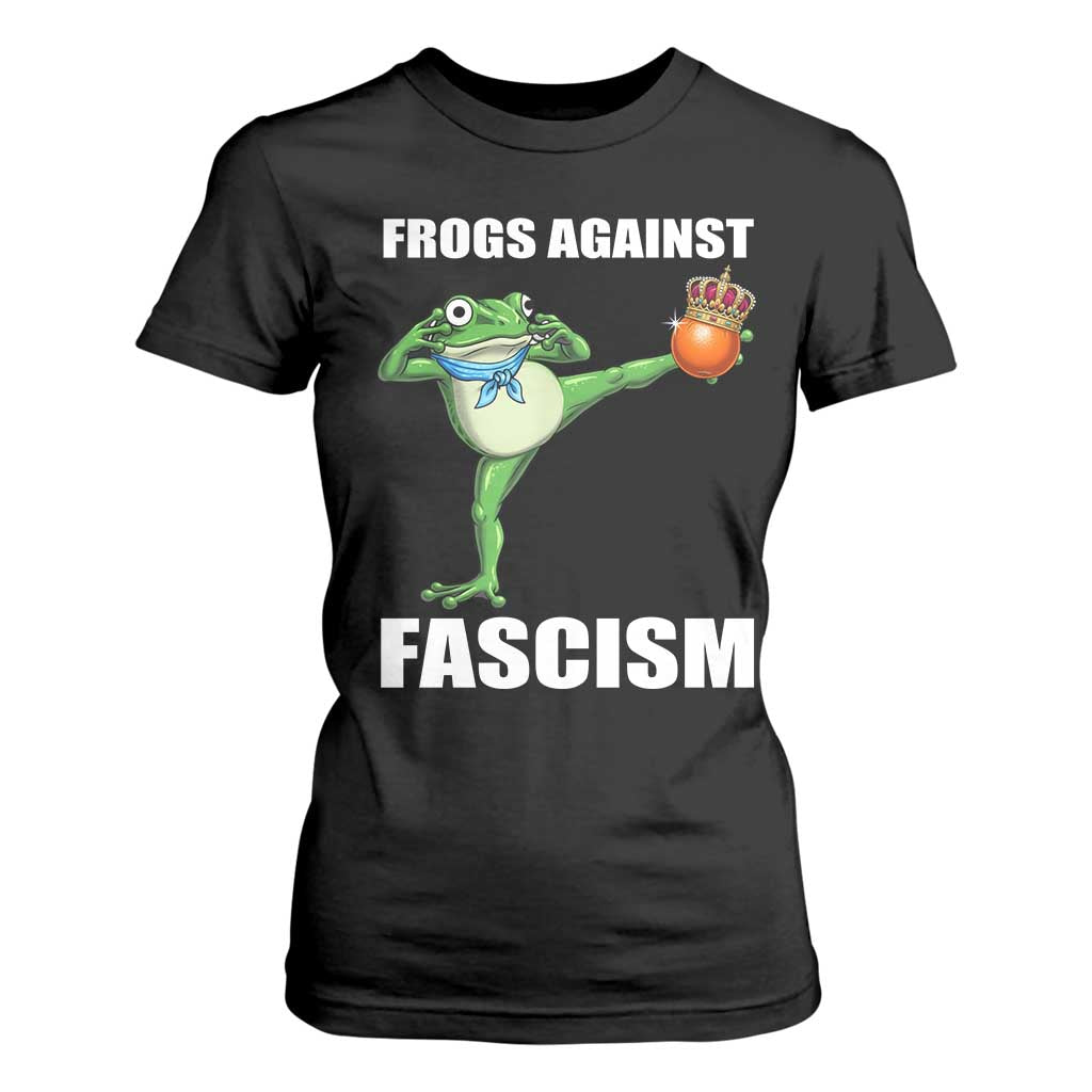 Frogs Against Fascism T Shirt For Women No Fascist No Kings Funny Portland Frog Protest TS02 Black Print Your Wear