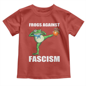 Frogs Against Fascism Toddler T Shirt No Fascist No Kings Funny Portland Frog Protest TS02 Red Print Your Wear