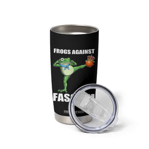 Frogs Against Fascism Tumbler Cup No Fascist No Kings Funny Portland Frog Protest TS02 Print Your Wear