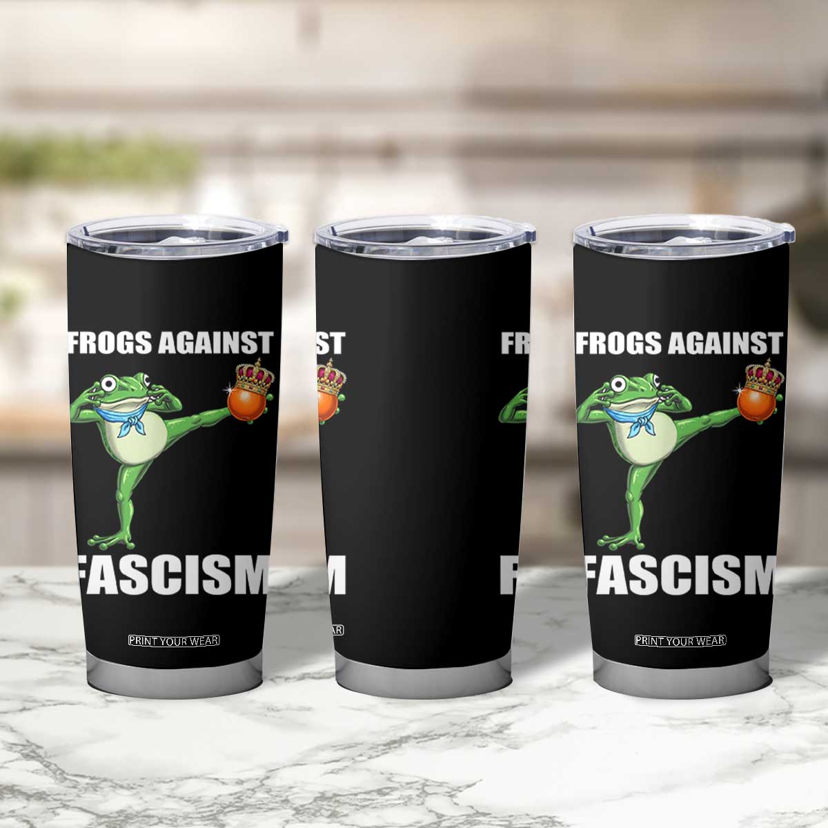 Frogs Against Fascism Tumbler Cup No Fascist No Kings Funny Portland Frog Protest TS02 Print Your Wear