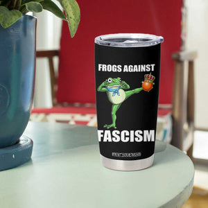 Frogs Against Fascism Tumbler Cup No Fascist No Kings Funny Portland Frog Protest TS02 Print Your Wear