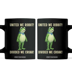 United We Ribbit Frog Protest Coffee Mug Divided We Croak Free Portland Resist 2025 TS02 Black Print Your Wear