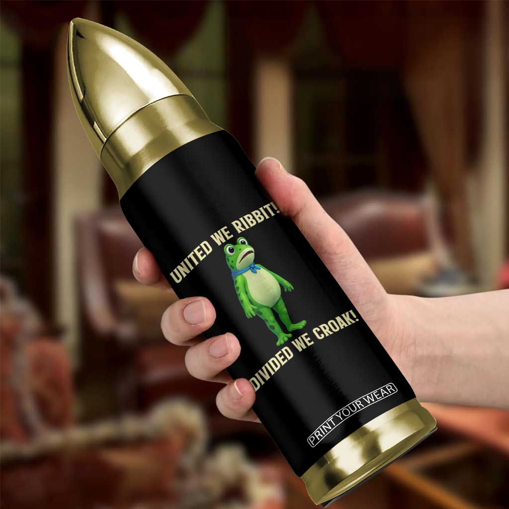 United We Ribbit Frog Protest Bullet Tumbler Divided We Croak Free Portland Resist 2025 TS02 Print Your Wear
