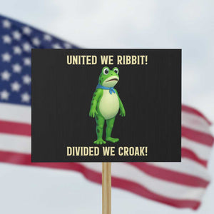 United We Ribbit Frog Protest Protest Sign Divided We Croak Free Portland Resist 2025 TS02 Horizontal 18" x 24" Black Print Your Wear