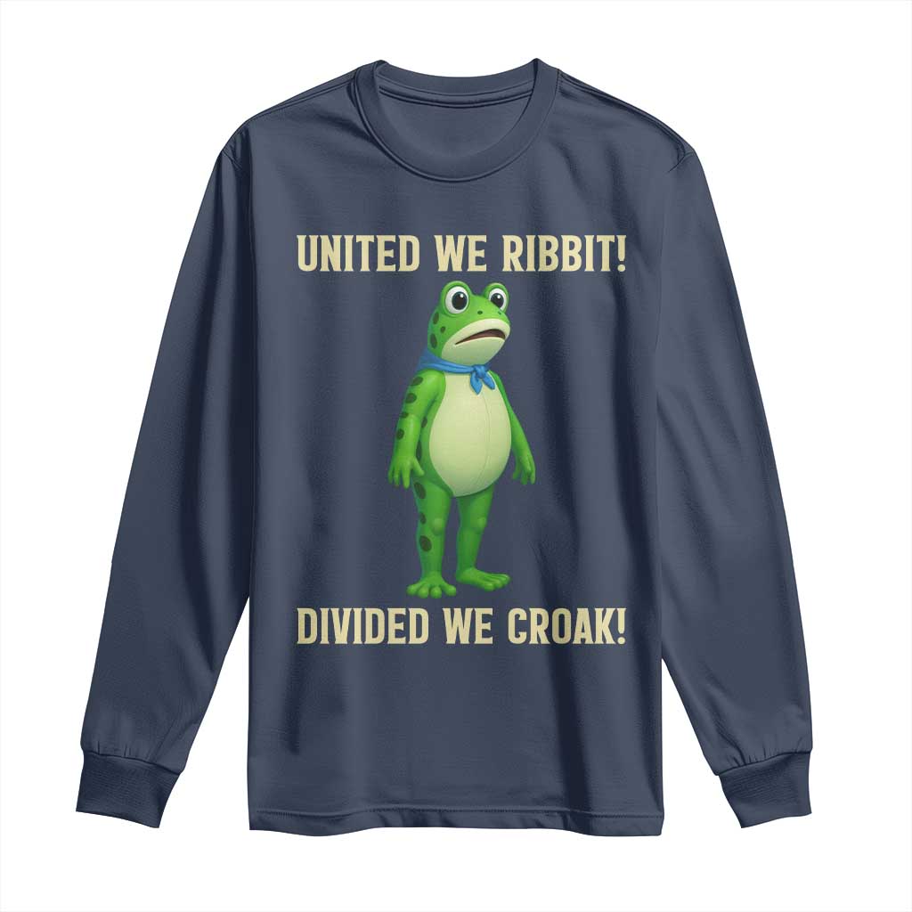 United We Ribbit Frog Protest Long Sleeve Shirt Divided We Croak Free Portland Resist 2025 TS02 Navy Print Your Wear