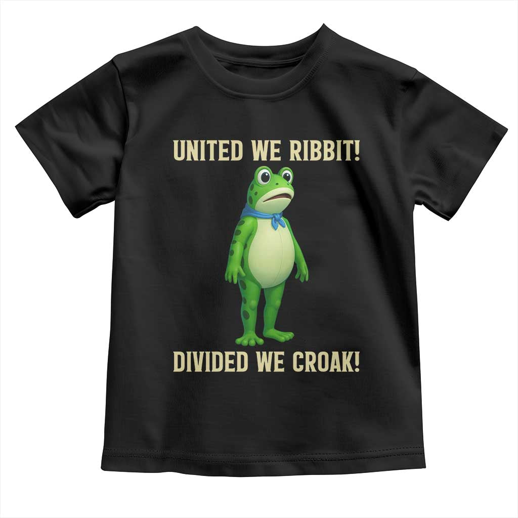 United We Ribbit Frog Protest Toddler T Shirt Divided We Croak Free Portland Resist 2025 TS02 Black Print Your Wear