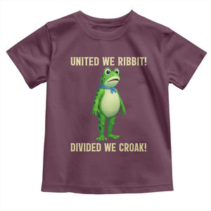 United We Ribbit Frog Protest Toddler T Shirt Divided We Croak Free Portland Resist 2025 TS02 Maroon Print Your Wear