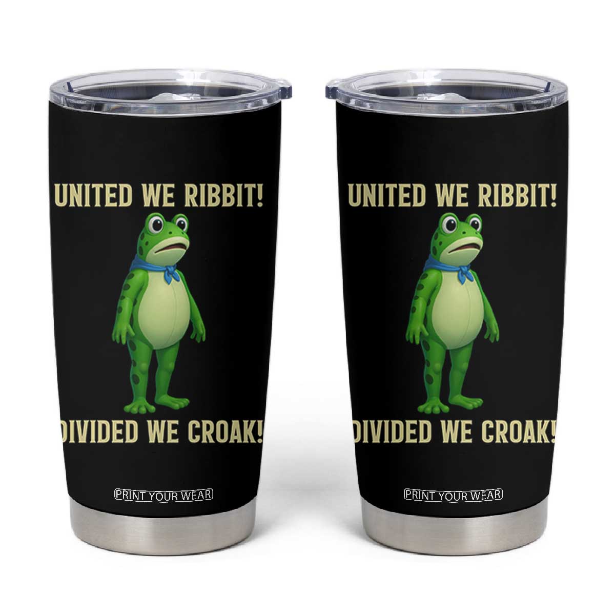 United We Ribbit Frog Protest Tumbler Cup Divided We Croak Free Portland Resist 2025 TS02 Black Print Your Wear