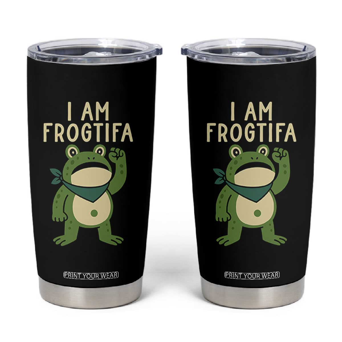I Am Frogtifa Tumbler Cup Frog Resist Antifascist with Raised Fist Bandana TS02 Black Print Your Wear
