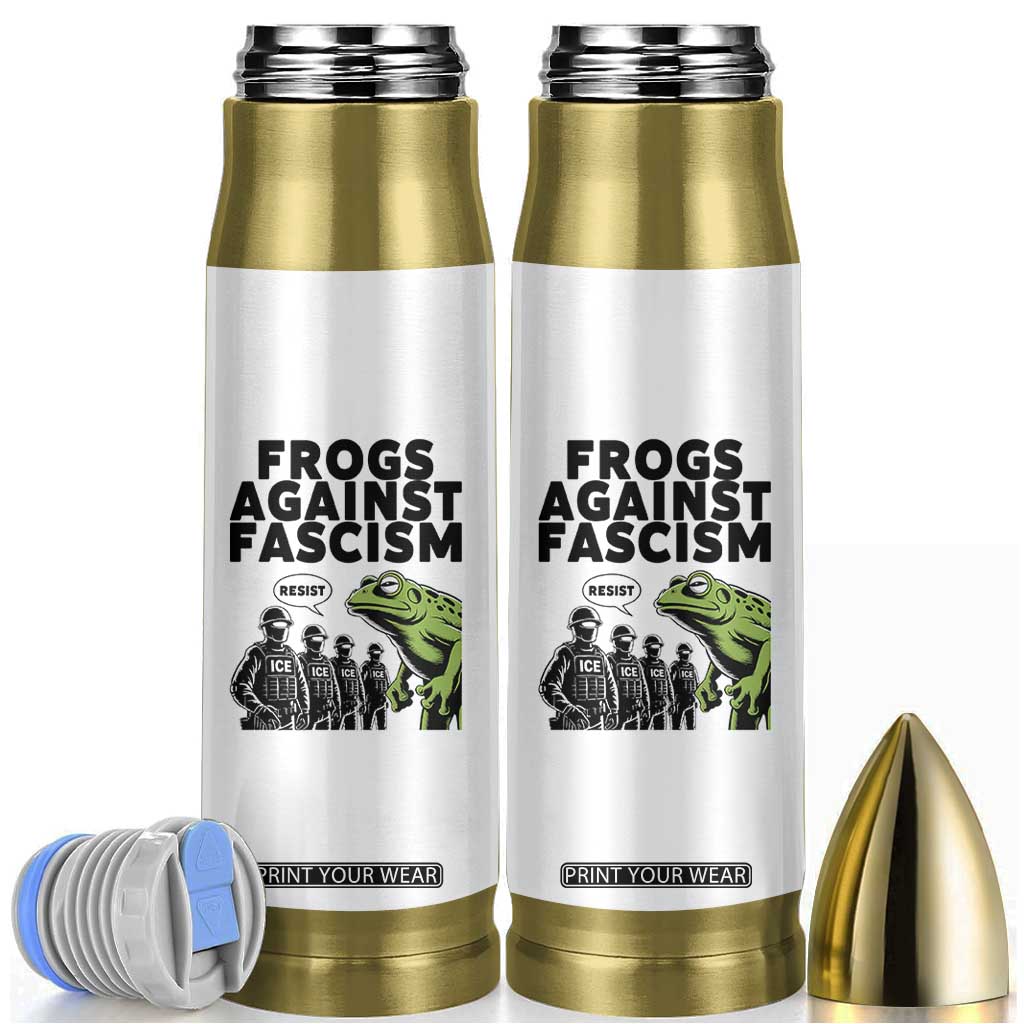 Frogs Against Fascism Bullet Tumbler Resist 2025 Free Portland Protest TS02 White Print Your Wear