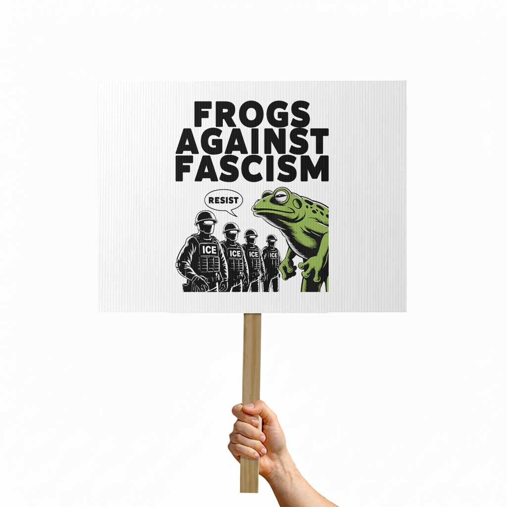 Frogs Against Fascism Protest Sign Resist 2025 Free Portland Protest TS02 Horizontal 18" x 24" White Print Your Wear