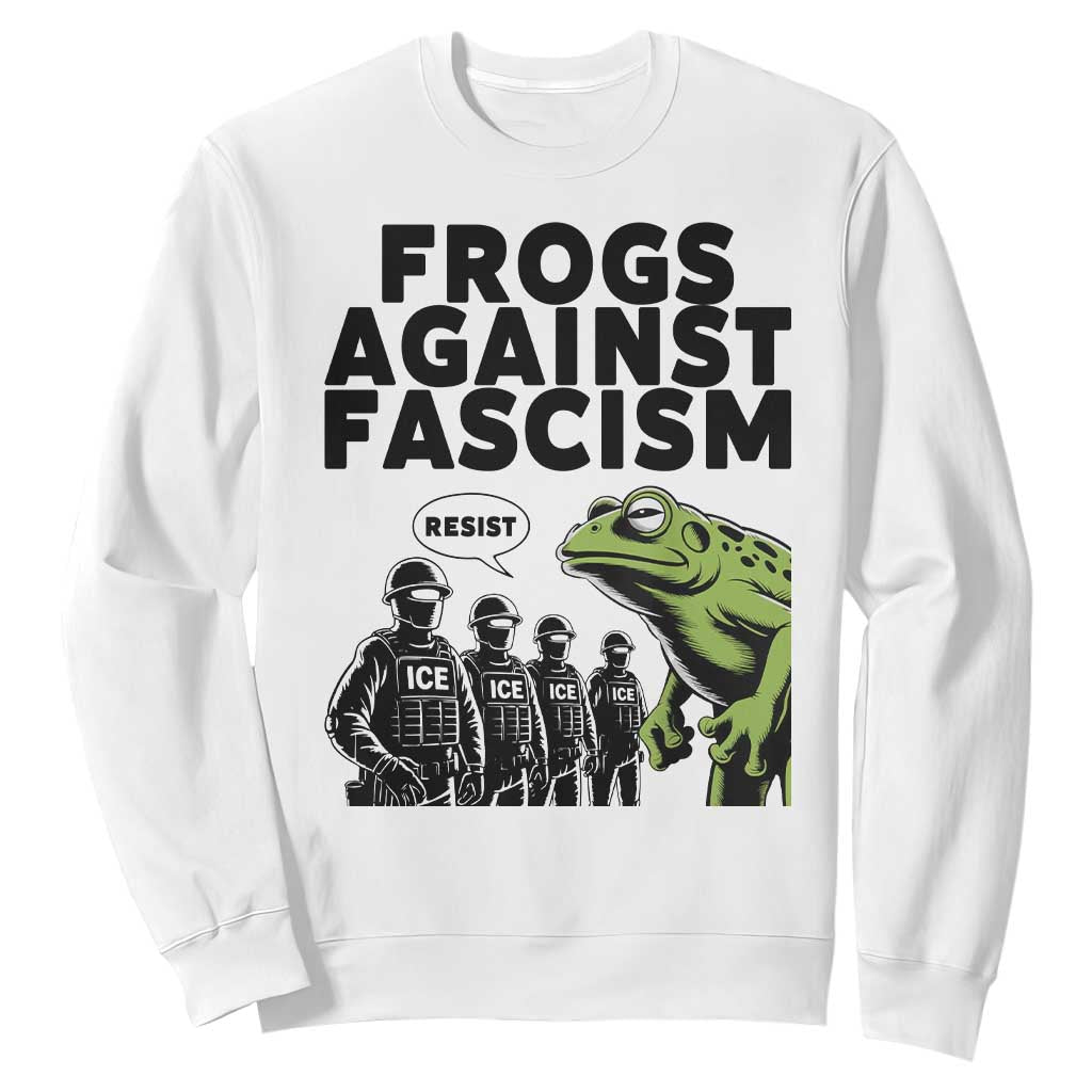 Frogs Against Fascism Sweatshirt Resist 2025 Free Portland Protest TS02 White Print Your Wear