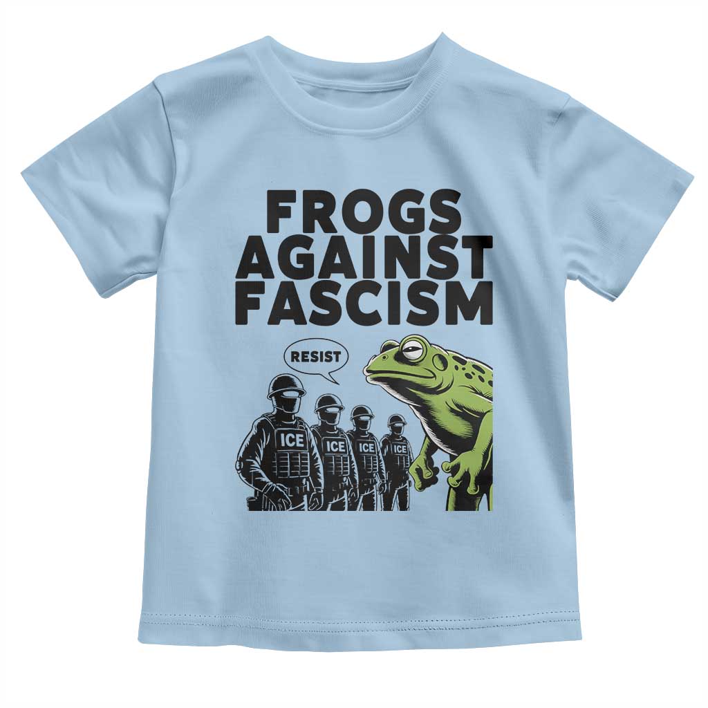 Frogs Against Fascism Toddler T Shirt Resist 2025 Free Portland Protest TS02 Light Blue Print Your Wear