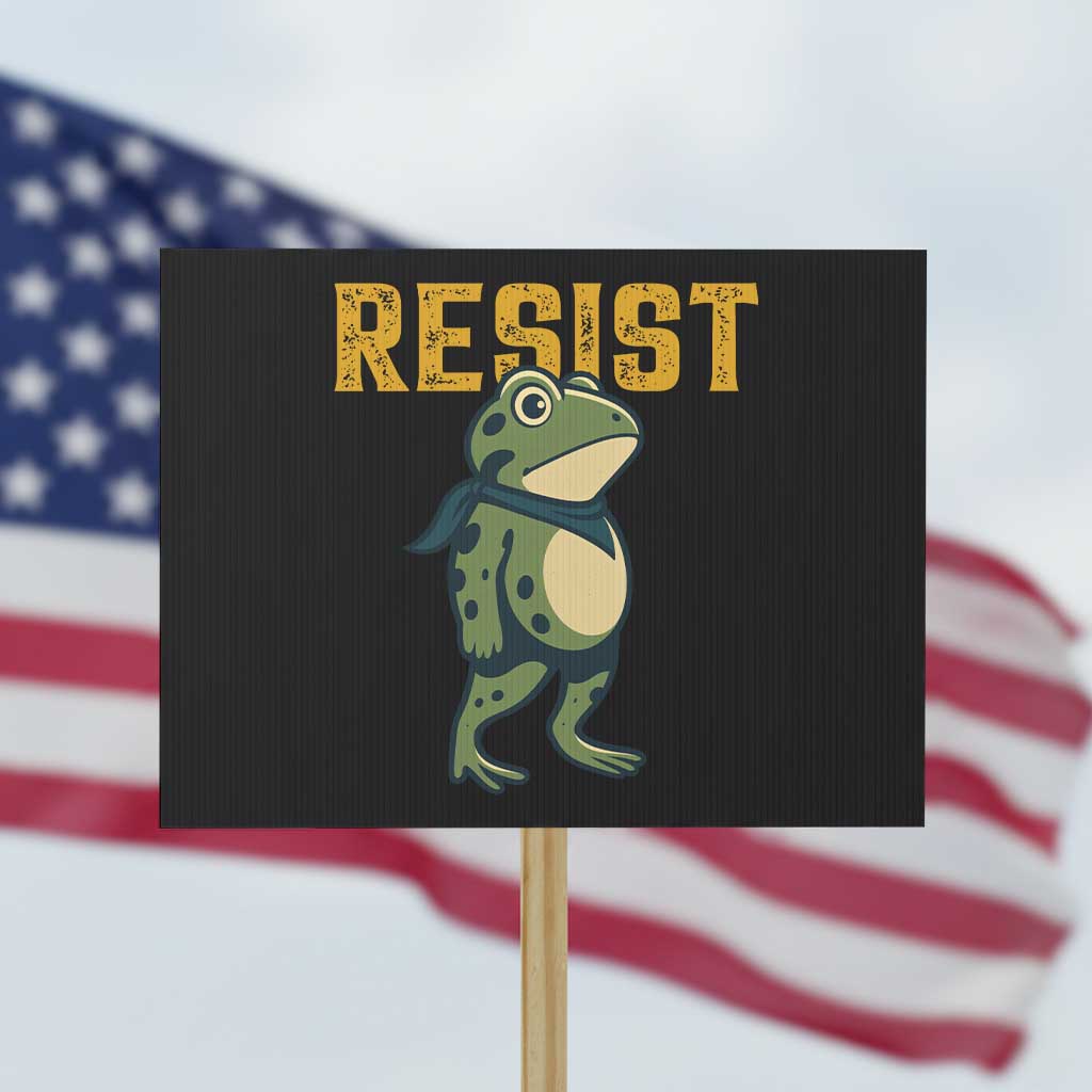 Resist Frog Protest Protest Sign Free Portland Political Satire TS02 Horizontal 18