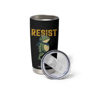 Resist Frog Protest Tumbler Cup Free Portland Political Satire TS02 Print Your Wear
