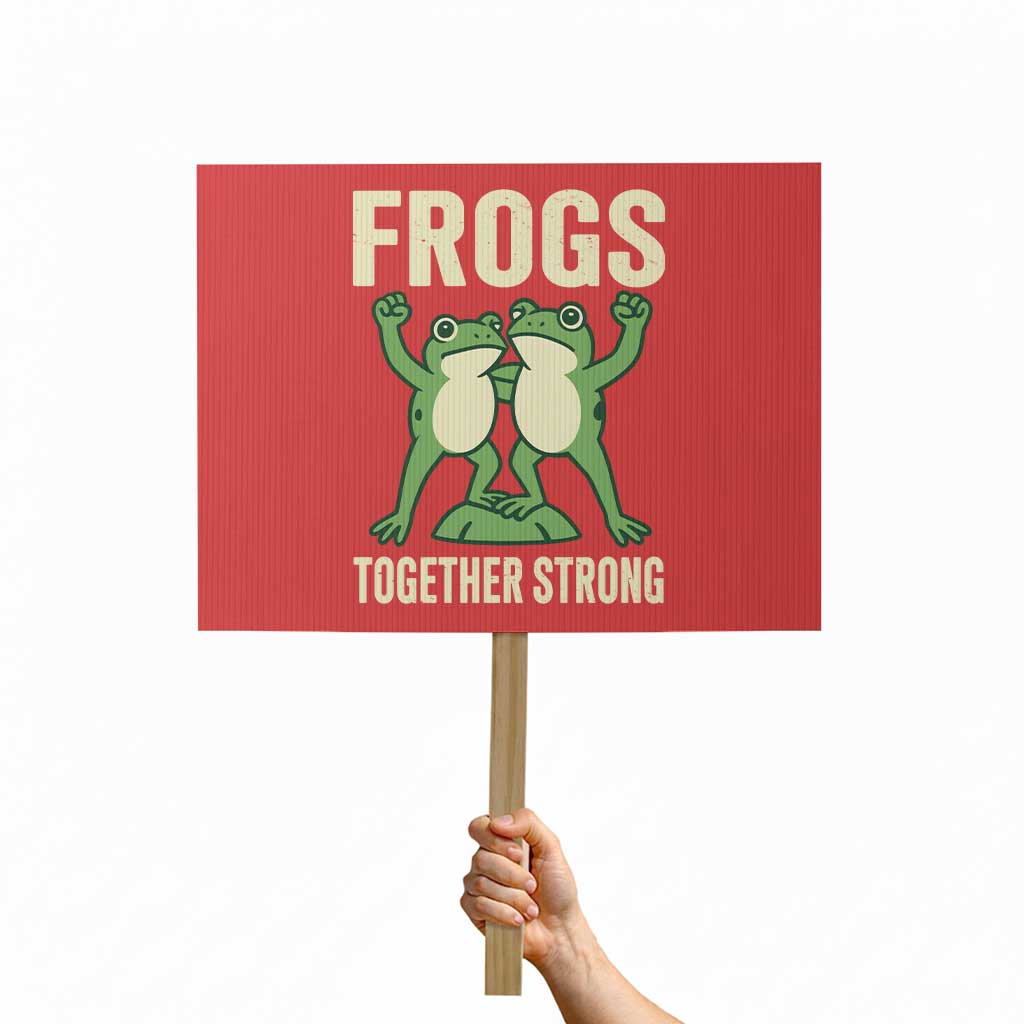 Frogs Together Strong Protest Sign Portland Frog Protest United We Ribbit TS02 Horizontal 18" x 24" Red Print Your Wear